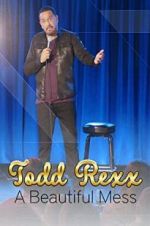 Watch Todd Rexx: Beautiful Mess Soap2day