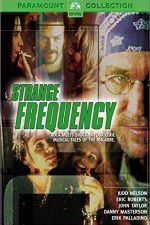 Watch Strange Frequency Soap2day