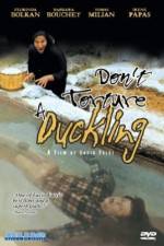 Watch Don't Torture a Duckling Soap2day