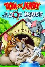 Watch Tom And Jerry In The Dog House Soap2day