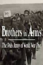 Watch Brothers in Arms: The Pals Army of World War One Soap2day