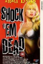Watch Shock 'Em Dead Soap2day