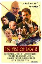 Watch The Kiss of Lady X Soap2day
