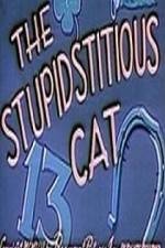 Watch Stupidstitious Cat Soap2day