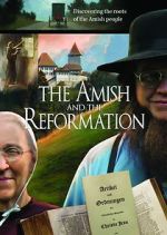 Watch The Amish and the Reformation Soap2day