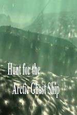 Watch Hunt for the Arctic Ghost Ship Soap2day