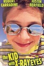 Watch The Kid with X-ray Eyes Soap2day