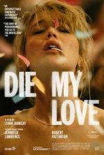 Watch Die My Love Soap2day