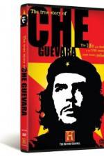 Watch The True Story of Che Guevara Soap2day