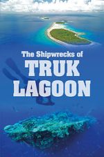 Watch World War 2: The Shipwrecks of Truk Lagoon Soap2day