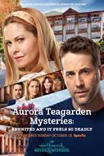 Watch Aurora Teagarden Mysteries: Reunited and it Feels So Deadly Soap2day