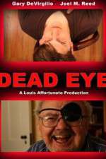 Watch Dead Eye Soap2day
