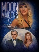 Watch Moon Maidens 2 Soap2day