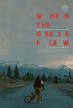 Watch When the Geese Flew (Short 2025) Soap2day