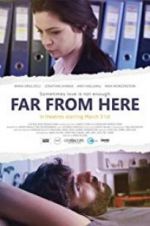 Watch Far from Here Soap2day