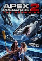 Watch Apex Predators 2: The Spawning Soap2day