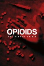 Watch Opioids: The Hidden Crisis Soap2day