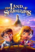Watch The Land of Sometimes Soap2day