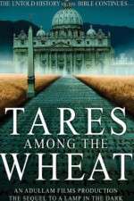 Watch Tares Among the Wheat: Sequel to a Lamp in the Dark Soap2day