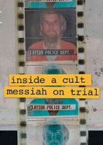Watch Inside A Cult: Messiah on Trial Soap2day