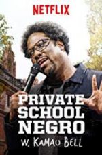 Watch W. Kamau Bell: Private School Negro Soap2day
