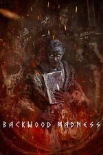 Watch Backwood Madness Soap2day