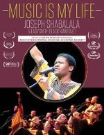 Watch Music Is My Life - Joseph Shabalala and Ladysmith Black Mambazo Soap2day