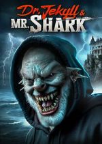 Watch Dr. Jekyll and Mr. Shark Soap2day