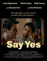 Watch Say Yes Soap2day