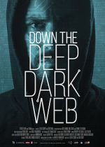 Watch Down the Deep, Dark Web Soap2day