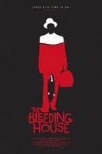 Watch The Bleeding House Soap2day