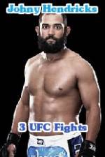 Watch Johny Hendricks 3 UFC Fights Soap2day
