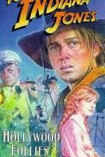 Watch The Adventures of Young Indiana Jones: Hollywood Follies Soap2day