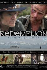 Watch Redemption: For Robbing the Dead Soap2day