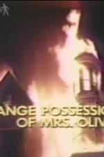 Watch The Strange Possession of Mrs Oliver Soap2day