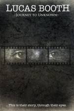 Watch Lucas Booth Journey to Unknown Soap2day