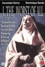 Watch I, the Worst of All Soap2day