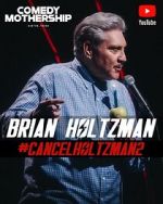 Watch Brian Holtzman at the Comedy Mothership #Cancelholtzman2 (TV Special 2024) Soap2day