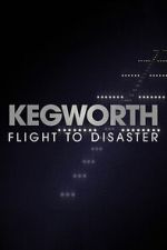 Watch Kegworth: Flight to Disaster Soap2day