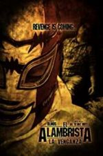 Watch El Alambrista: La Venganza Soap2day