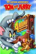 Watch Tom And Jerry Around The World Soap2day