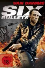 Watch 6 Bullets Soap2day