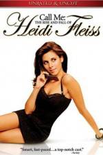 Watch Call Me: The Rise and Fall of Heidi Fleiss Soap2day
