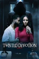 Watch Twisted Devotion Soap2day