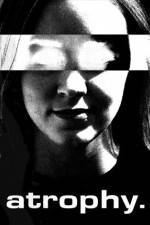 Watch Atrophy Soap2day