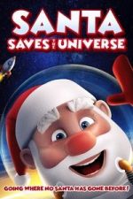 Watch Santa Saves the Universe Soap2day