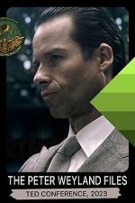 Watch The Peter Weyland Files: TED Conference, 2023 Soap2day