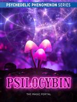 Watch Psilocybin: The Magic Portal (Short 2019) Soap2day