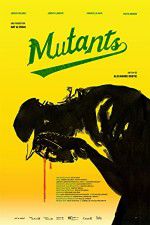 Watch Mutants Soap2day