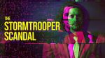Watch The Stormtrooper Scandal Soap2day